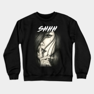 The Secret Shhh Crewneck Sweatshirt